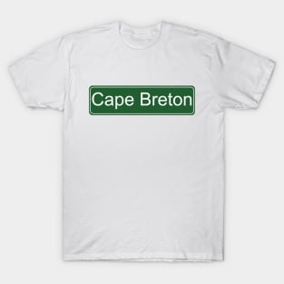 CAPE BRETON SIGN T-Shirt